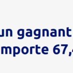 Euromillions FDJ : un Français décroche 67.441.797€ lors du tirage, une belle manière de commencer l'année 2022 !