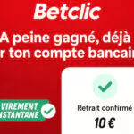 Betclic : Retraits par virement instantané en un maximum de 15 minutes.