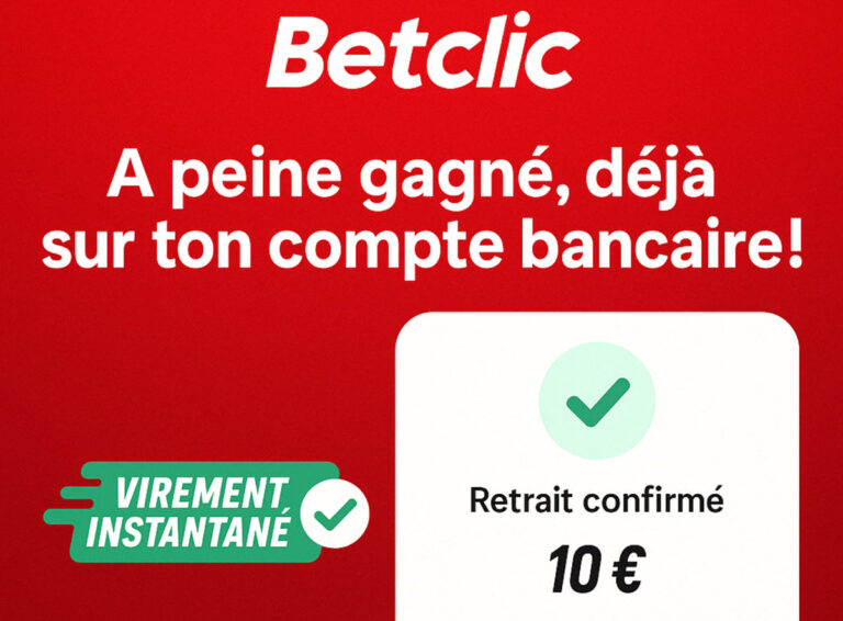 Betclic permet des retraits instantanés par virement, avec des délais de 15 minutes maximum.
