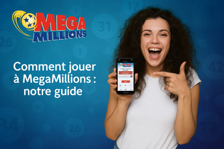 MegaMillions : découvrez les pays dans lesquels vous pouvez jouer grâce à notre guide précieux.
