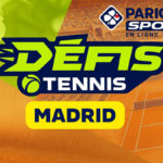 Masters de Madrid : Parions Sport offre jusqu'à 20€ en freebets à travers son Défi Madrid.